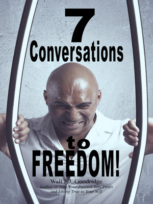 cover image of 7 Conversations to Freedom!